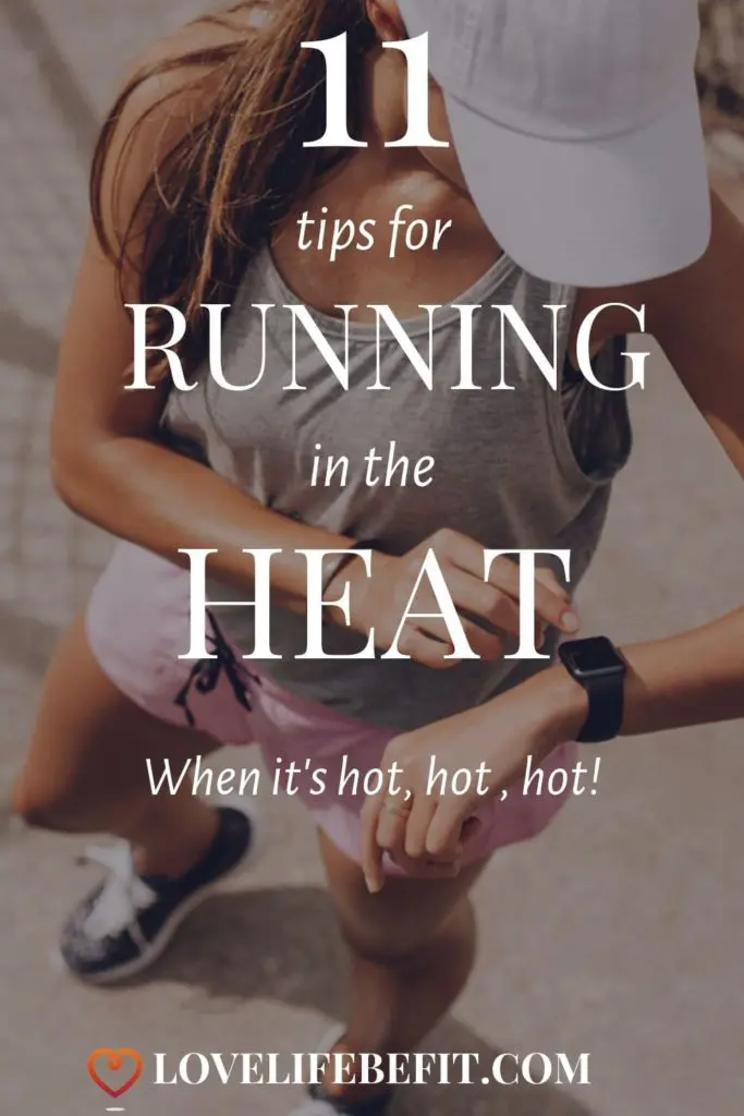 11 tips for running in the heat