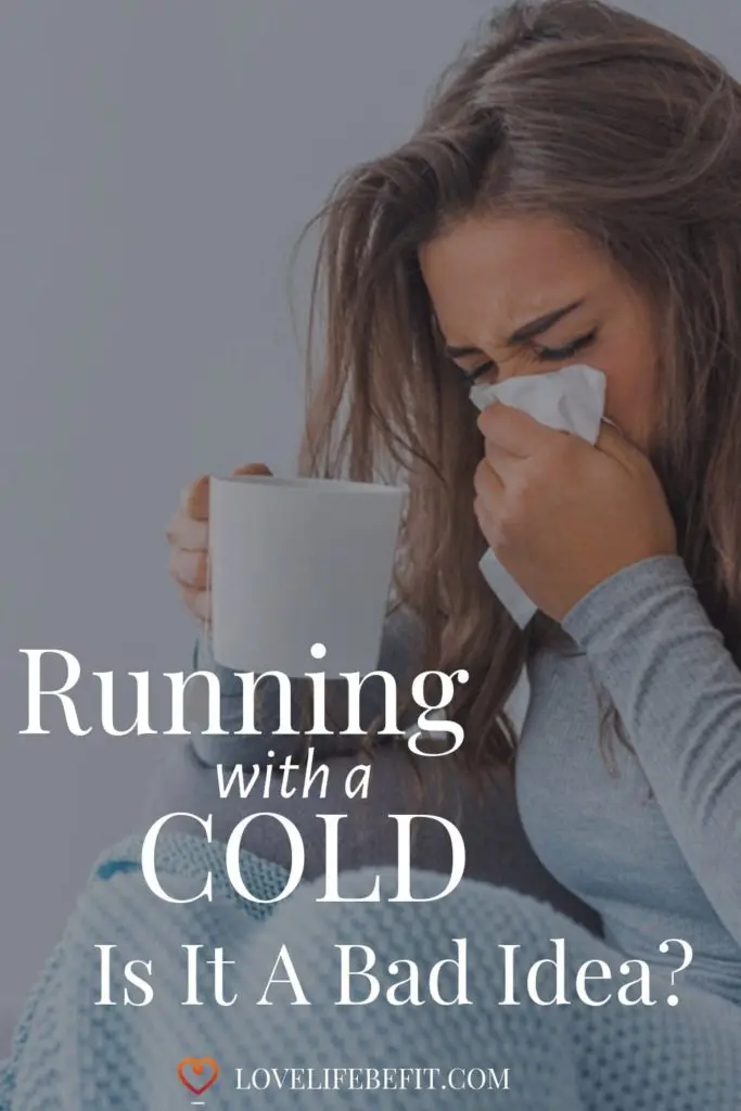 running with a cold