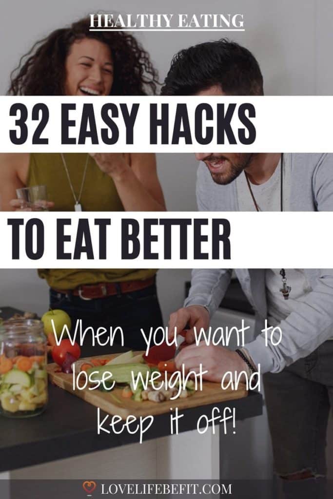 32 Healthy Eating Hacks To Eat Better 3400