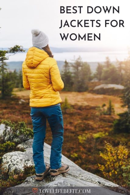 Best Down Jacket For Women Buying Guide + Top Picks - Love Life Be Fit