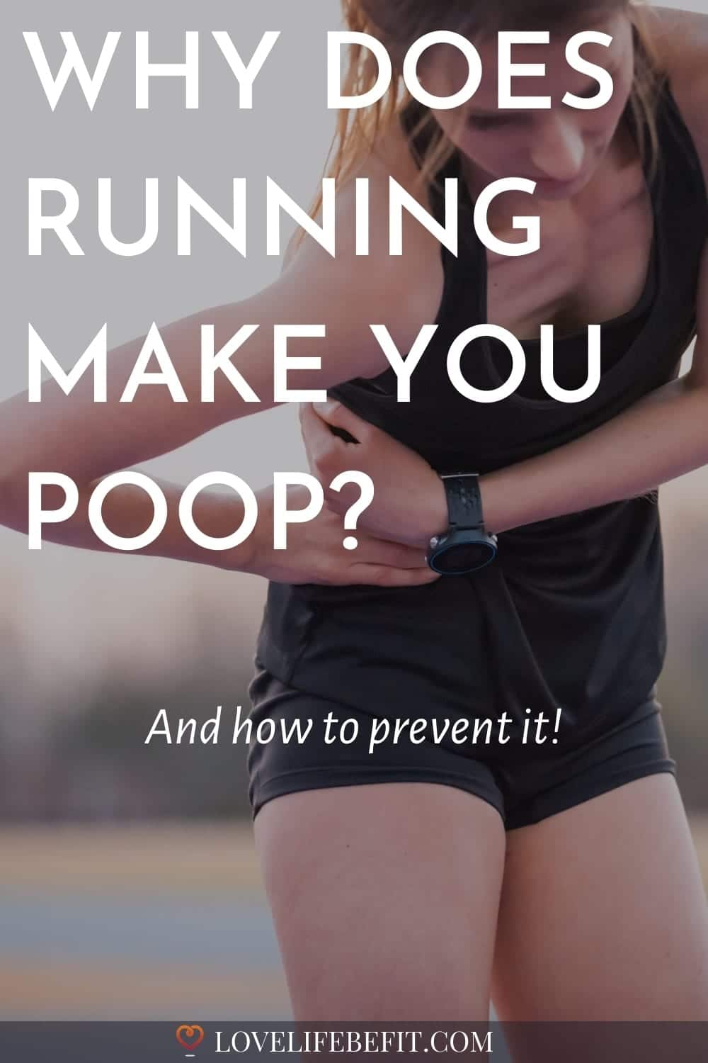 Why Does Running Make You Poop (And What To Do To Prevent It)