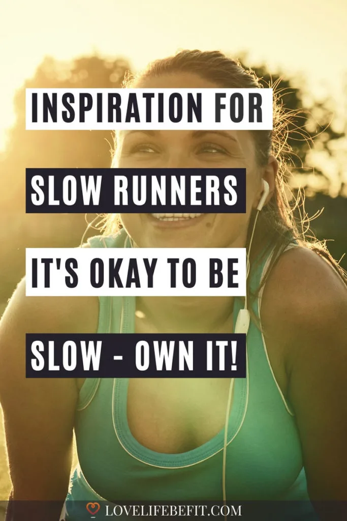 inspiration for slow runners