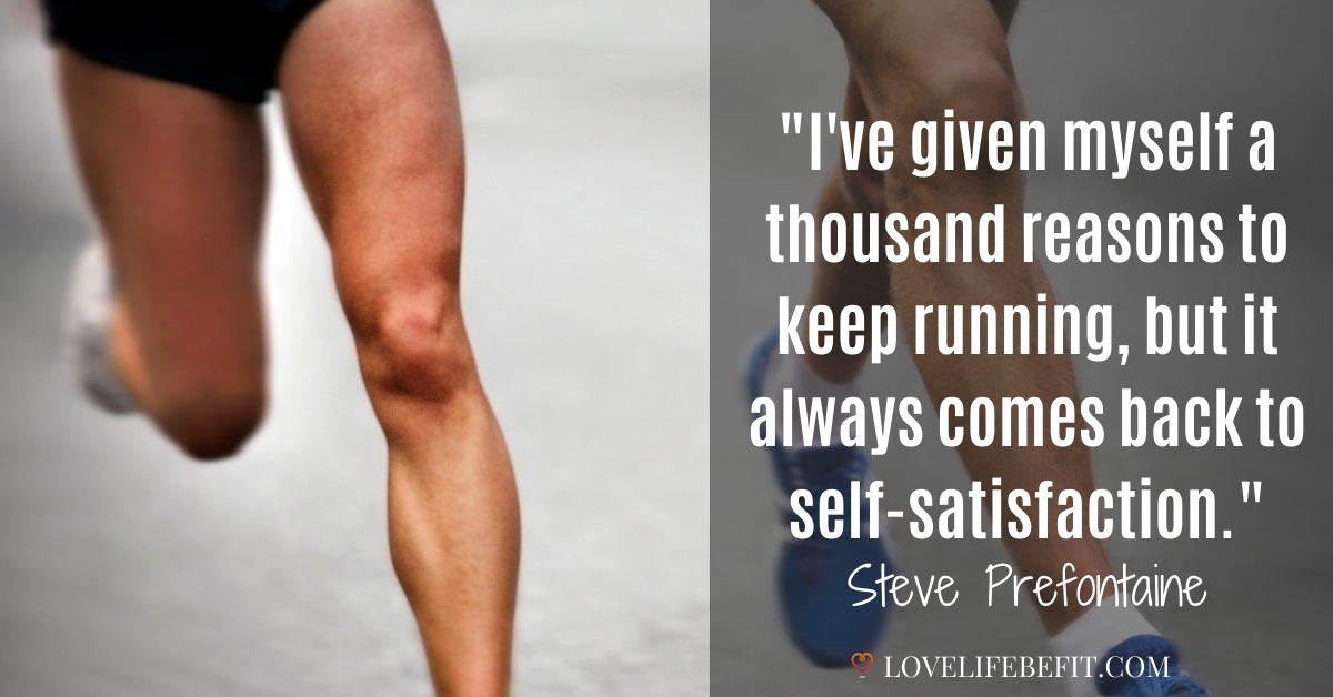 39 Motivational Running Quotes For Inspiration - Love Life Be Fit