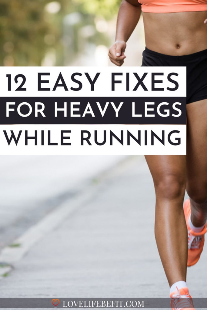 heavy legs when running