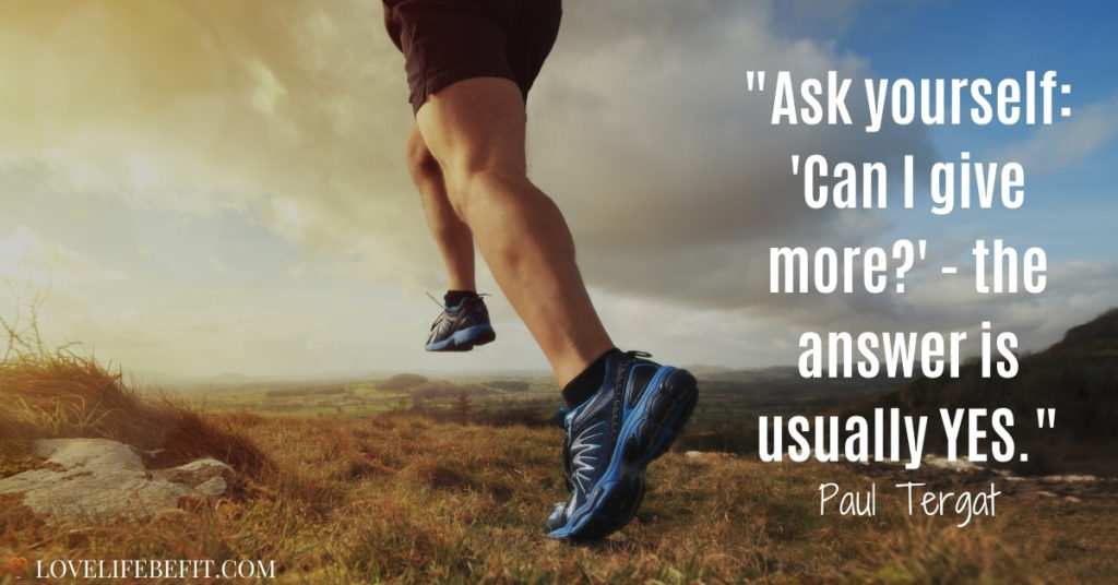 Ask yourself: 'Can I give more?' - the answer is usually YES.
