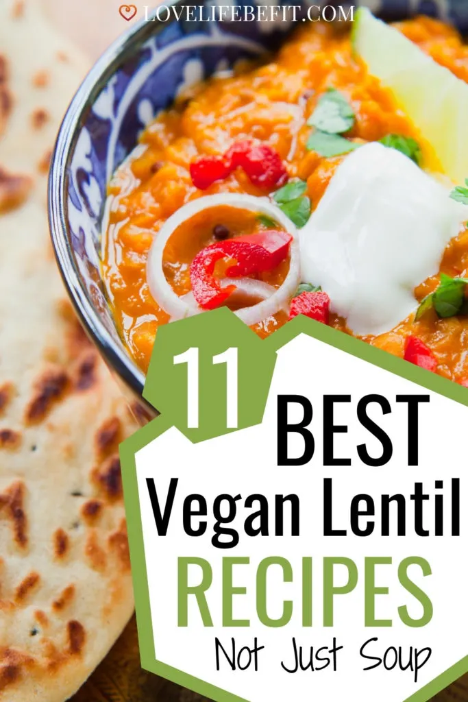 11 Best Vegan Lentil Recipes