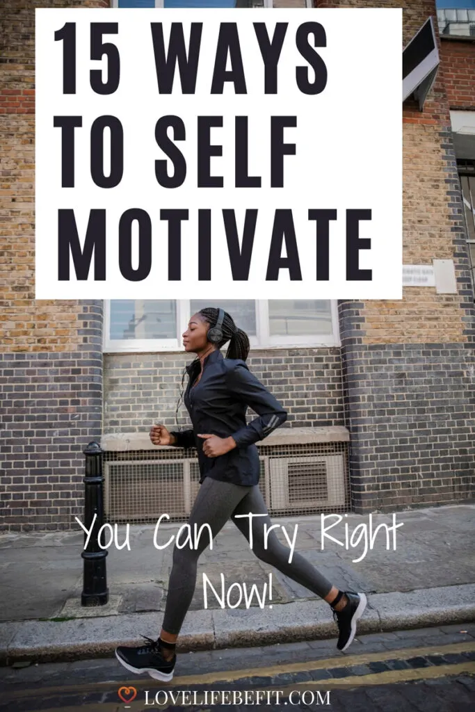 15 ways to self-motivate