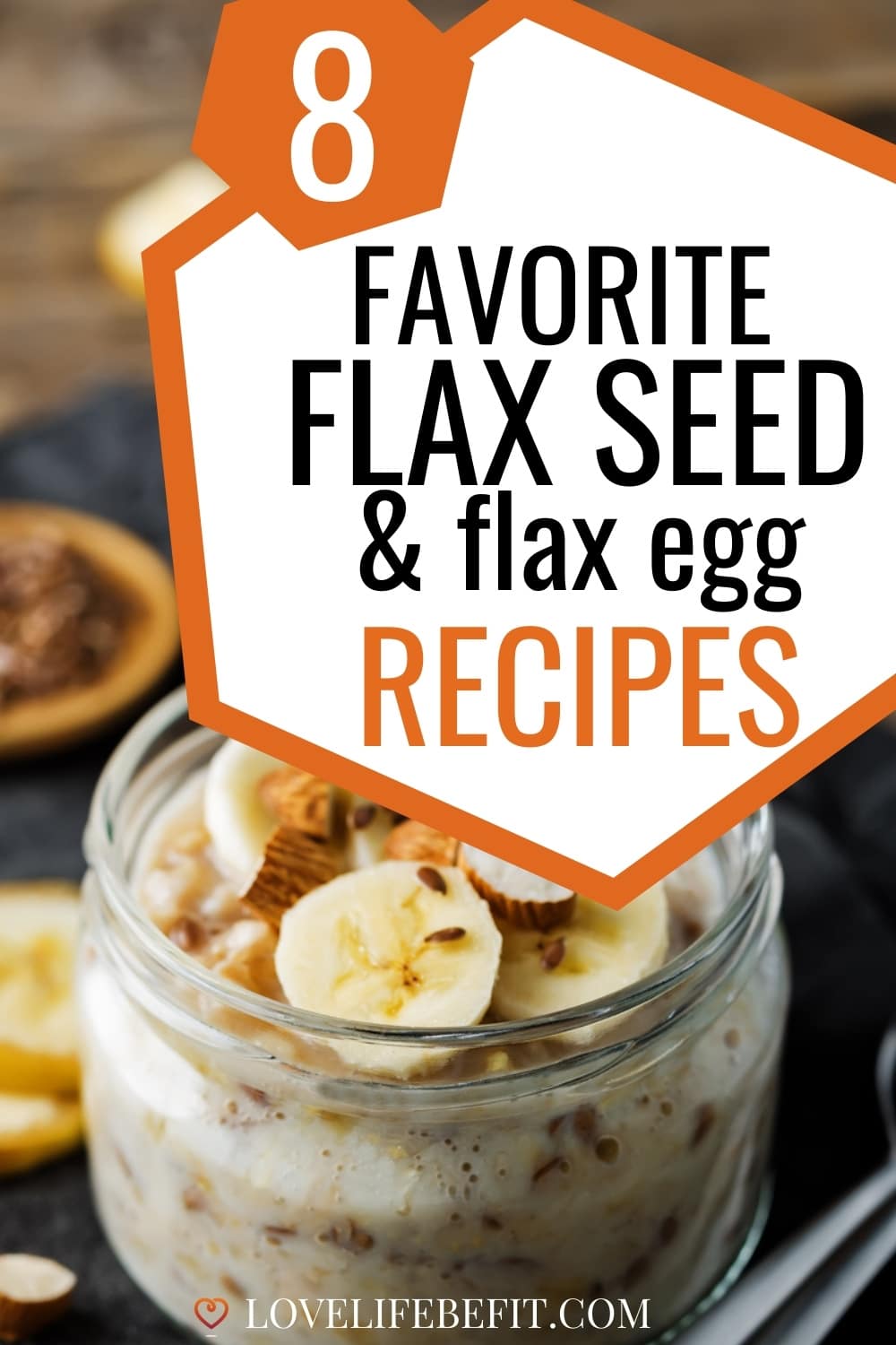 Favorite Flaxseed And Flax Egg Recipes (Vegan & GlutenFree)