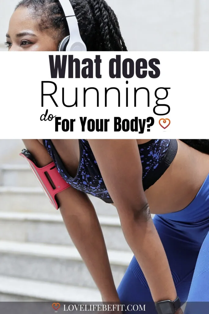 What does running do for your body?