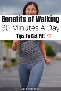 Walking 30 Minutes A Day: Benefits And Tips To Get Fit