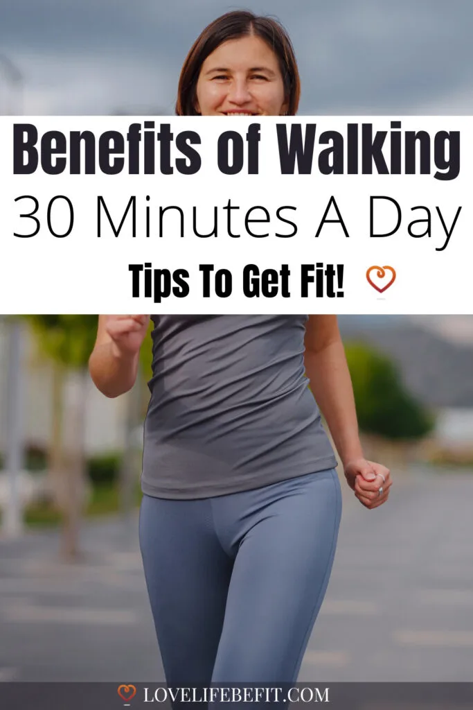 benefits of walking 30 minutes a day