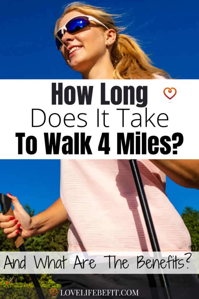 How long does it take to walk 4 miles