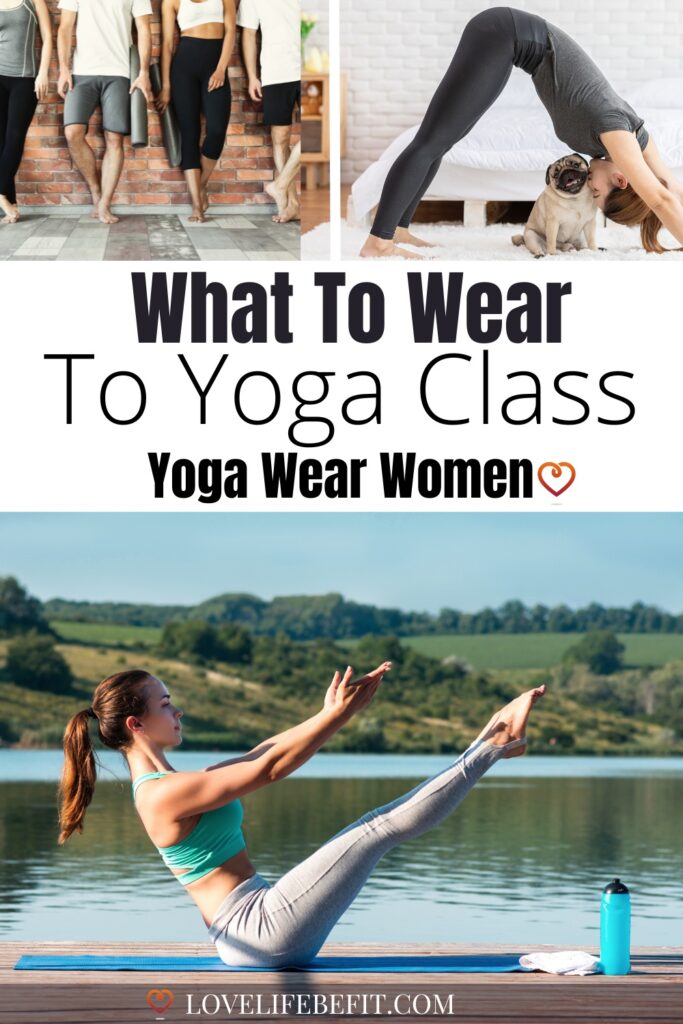 what to wear to yoga - yoga wear women