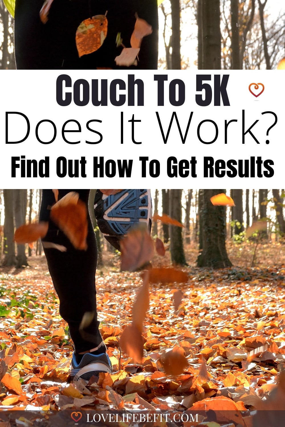 Does Couch To 5K Work And Will It Work For You? Love Life Be Fit