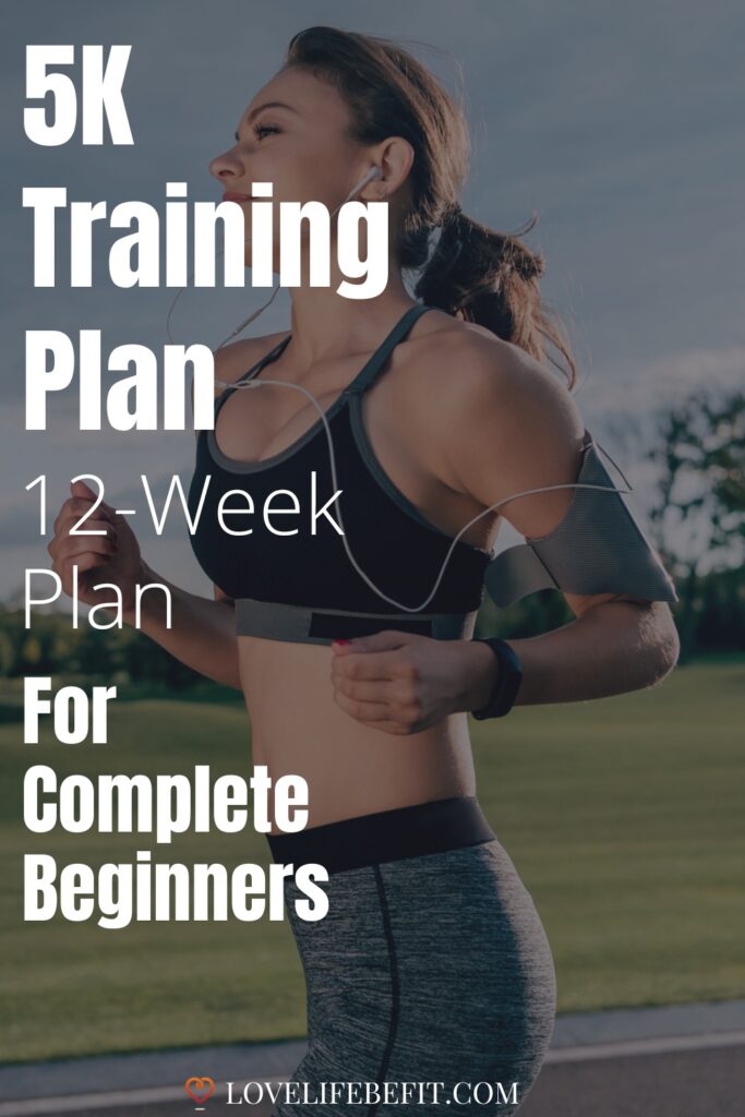 5K Training Plan for Beginners - 12 Weeks