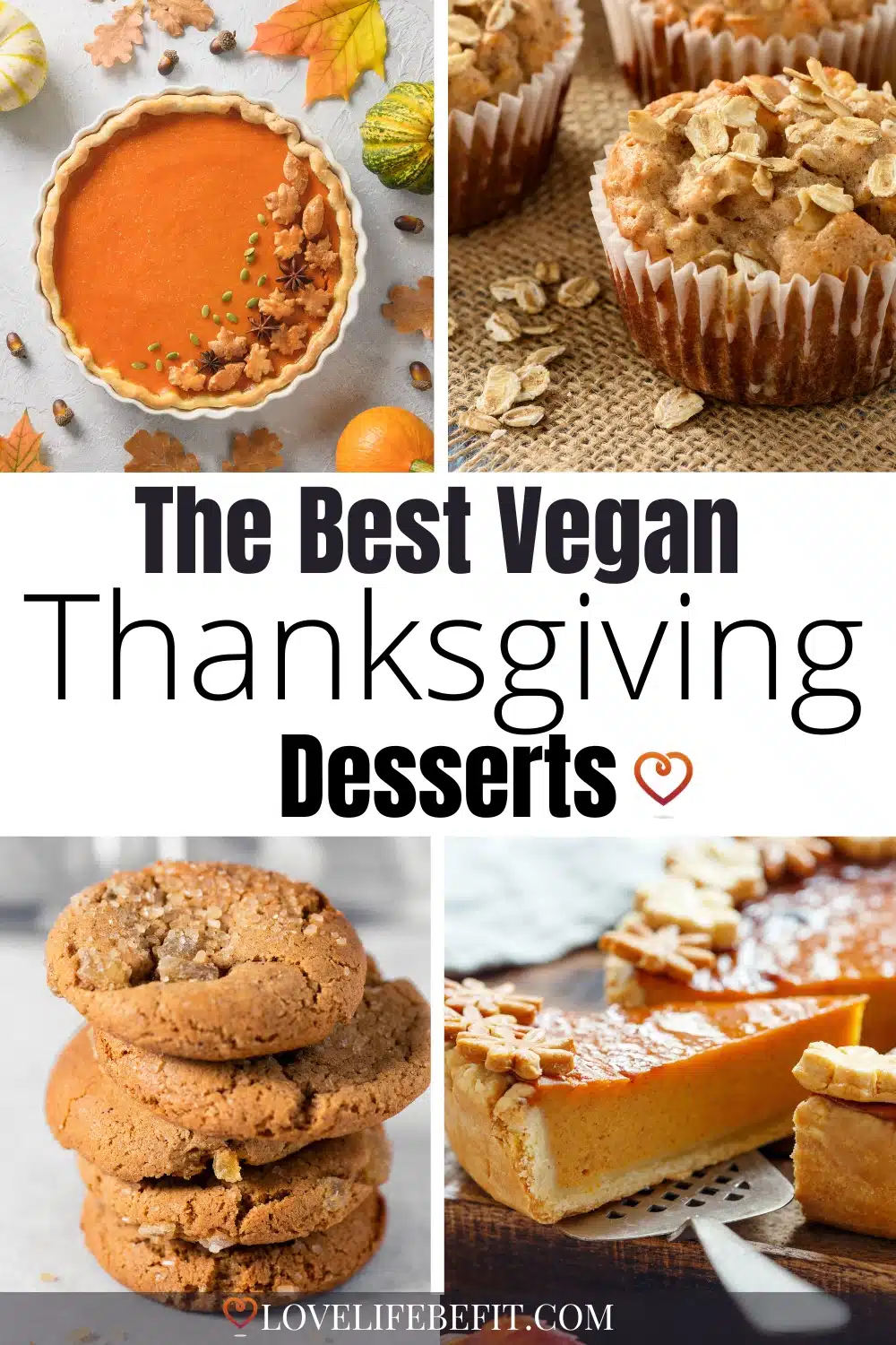 The Best Vegan Thanksgiving Desserts (Delicious & Easy)