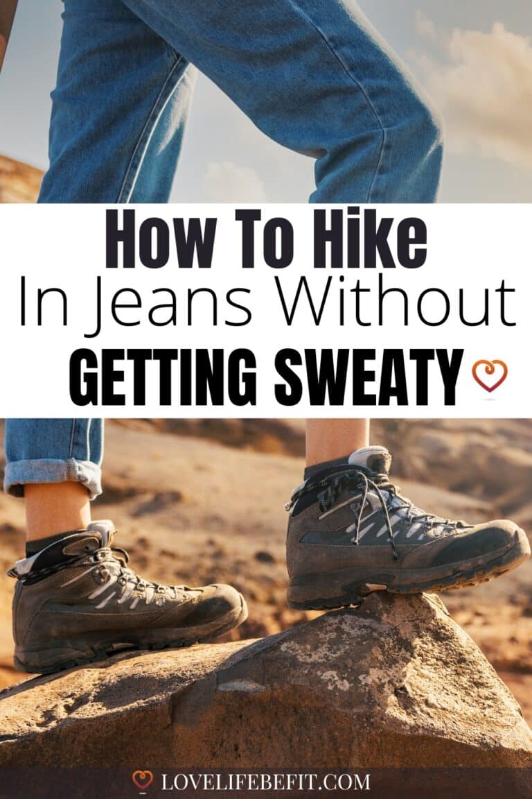 Can You Wear Jeans For Hiking? Love Life Be Fit