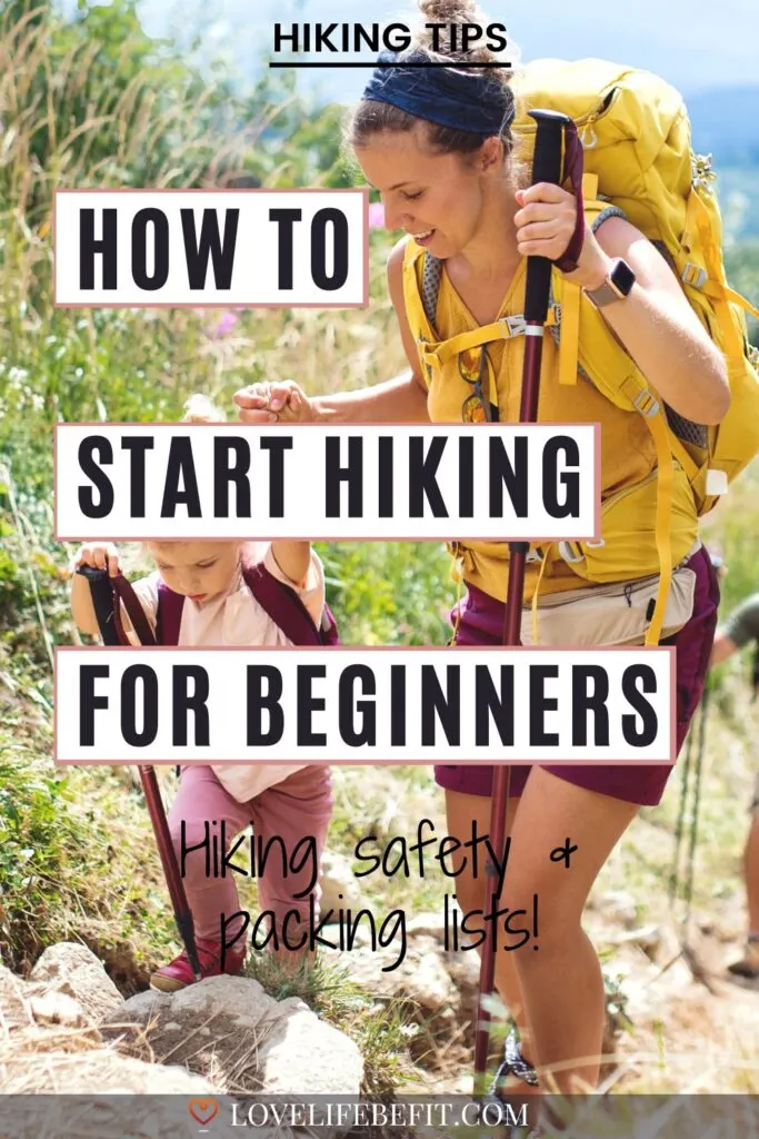 Hiking Tips For Beginners (Getting Started + Packing List)