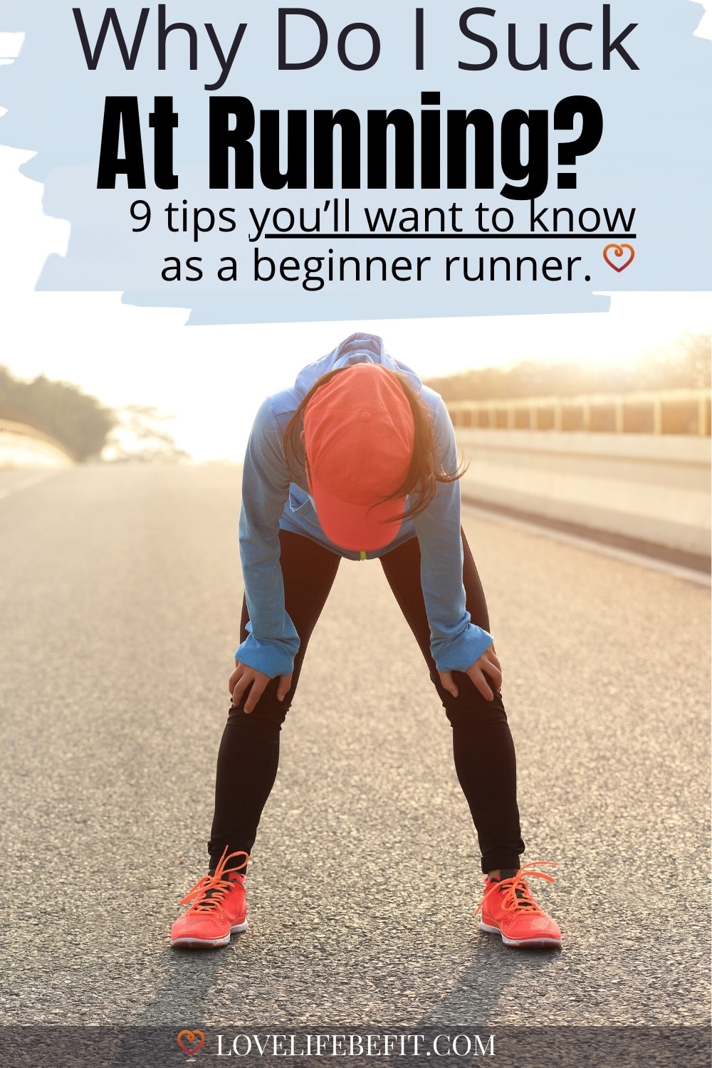 Me Run Why Do I Suck At Running? - Love Life Be Fit