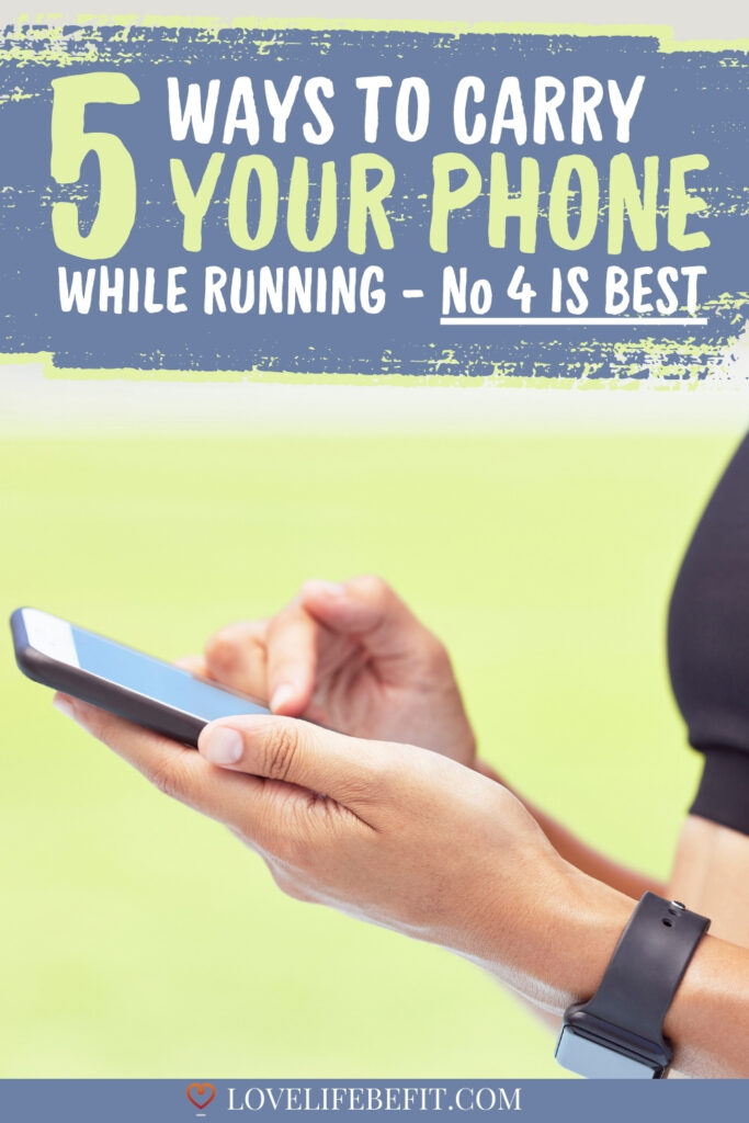 ways to carry phone while running
