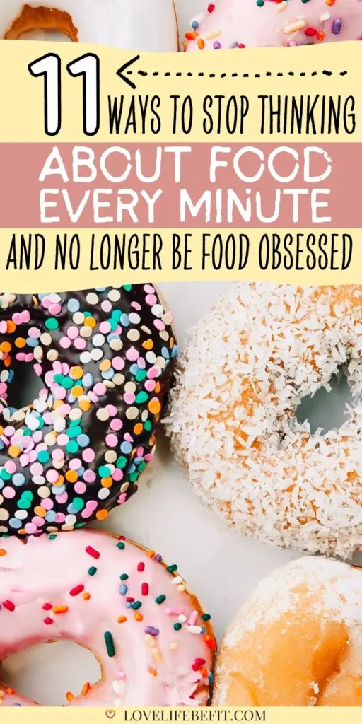 11 Ways to Stop Thinking About Food